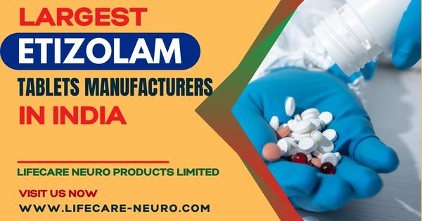 Top #1 Etizolam Tablets Manufacturers and Suppliers in India | Quote Now