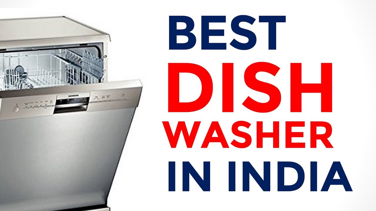Best Dishwasher in India That Are Ideal For Indian Households
