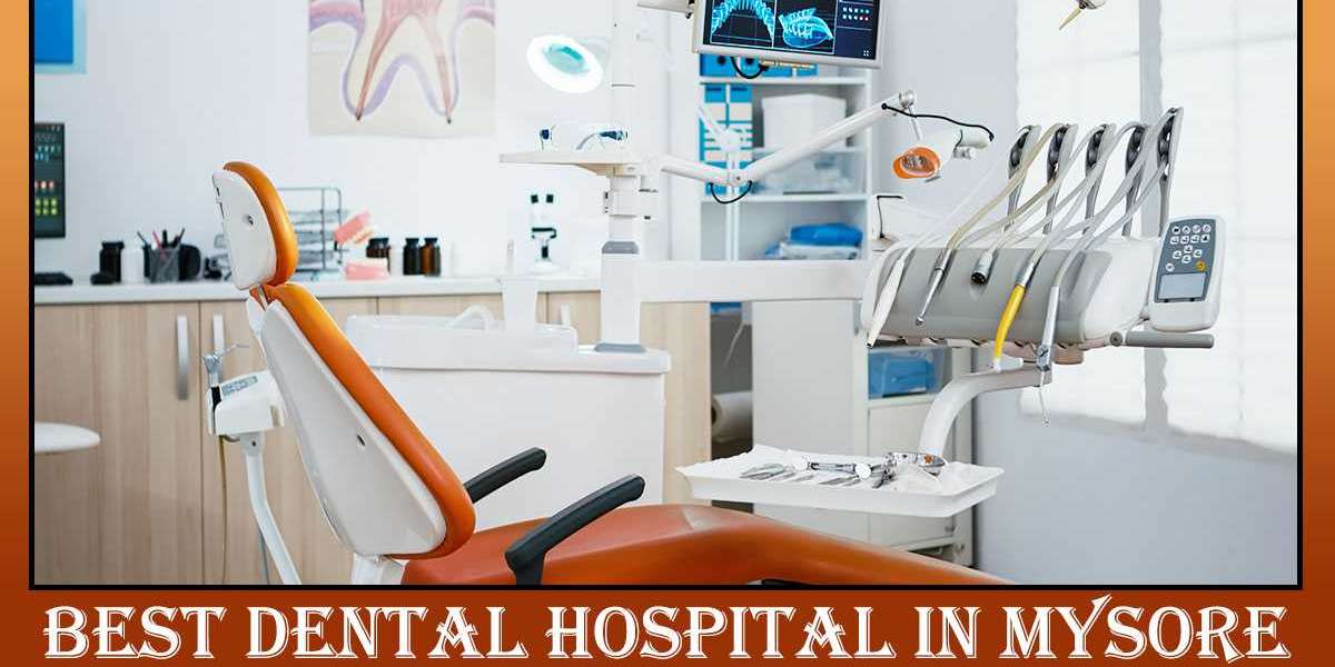 Best Dental Hospital in Mysore | Dental Hospital in Mysore