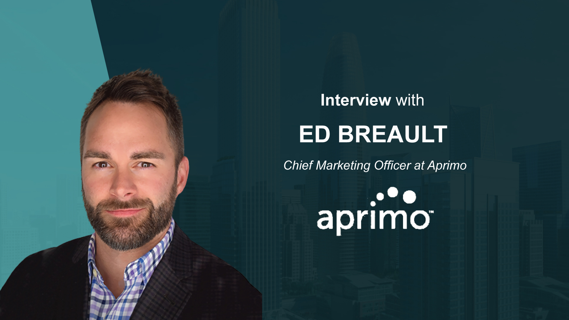 MarTech Interview with Ed Breault, CMO at Aprimo | MarTech Cube