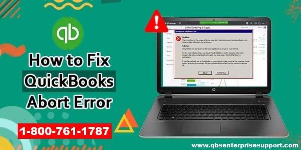 QuickBooks Abort Error - How to Fix, Resolve It?