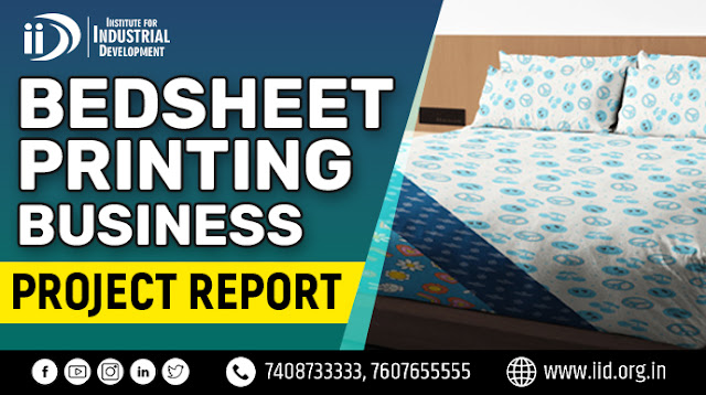 Bedsheet Printing Business Project Report