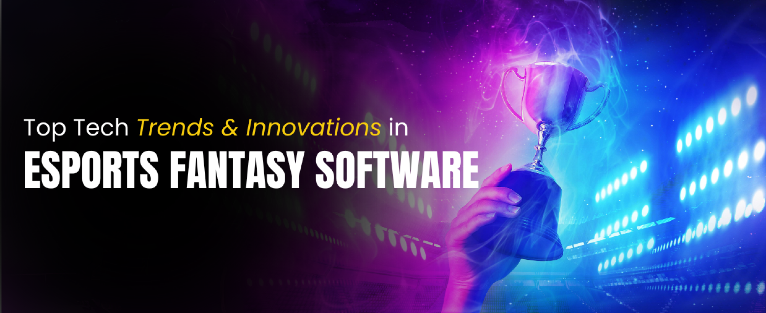 Top Tech Trends & Innovations In eSports Fantasy Software  		- Community Stories ▷ learn and write about 3D printing