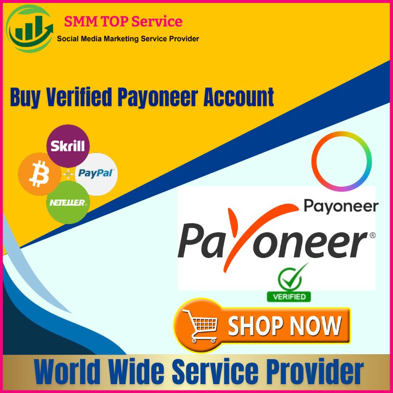 Buy Verified Payoneer Account - 100% Verified and Genuine
