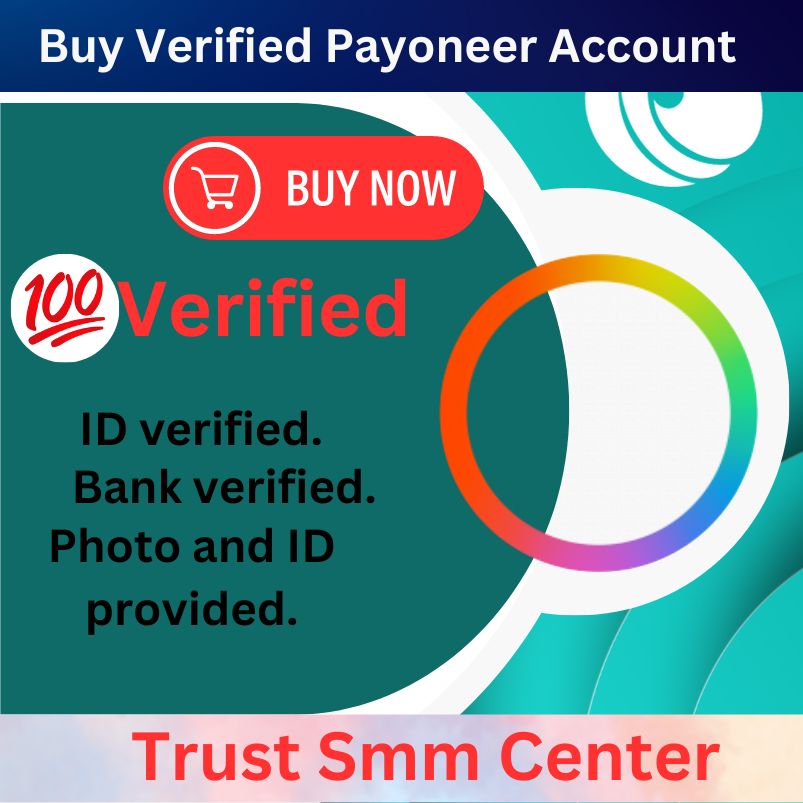 Buy Verified Payoneer Account - 100% safe document verified